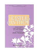 EASTER ANTHEM SATB by - Schrader Jack - for SATB (EASTER ANTHEM)