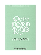 Our Lord Reigns by Pethel Stan Dave Bolling and Stan for SATB