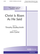 CHRIST IS RISEN AS HE SAID 2-Part by Carter John Timothy Dudley-Smith for 2-Part