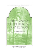 Hosanna To The King Of Kings by Beall Mary Kay Mary Kay Beall for 2-Part Mixed