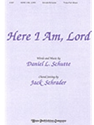 Here I Am Lord by Schutte Daniel - Schrader Jack - for 3-Part Mixed
