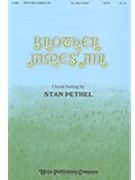 Brother James Air by - Pethel Stan - for SATB (BROTHER JAMES'S AIR)