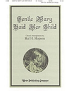 Gentle Mary Laid Her Child by - Hopson Hal H - for SATB (GENTLE MARY LAID HER)
