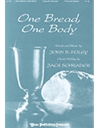 One Bread One Body by Foley John - Schrader Jack - for 3-Part Mixed