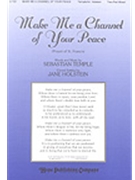 Make Me A Channel Of Your Peace by Temple Sebastian - Holstein Jane - for 2-Part