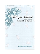 TIDINGS CAROL SATB w/opt. Flute by Liebergen Patrick M for SATB