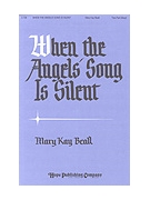 WHEN THE ANGELS' SONG IS SILENT Two-Part Mixed by Beall Mary Kay for 2-Part