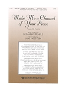 MAKE ME A CHANNEL OF YOUR PEACE SATB by - Holstein Mary - for SATB (MAKE ME A CHANNEL OF)