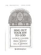 Sing Out Your Joy To God by Handel George Frideric - Hopson Hal H - for 2-Part Mixed