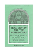 How Lovely Are The Messengers by - Hopson Hal H - for SAB (HOW LOVELY ARE THE M)