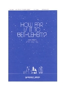 HOW FAR IS IT TO BETHLEHEM? SATB & Flute by Pethel Stan - Stan Pethel - for SATB