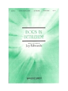 Born In Bethlehem by Edwards Jay Jay Edwards for SAB