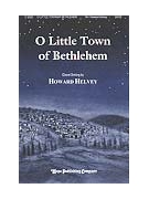 O LITTLE TOWN OF BETHLEHEM SATB by - Helvey Howard - for SATB (O LITTLE TOWN OF BET)