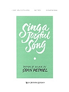 SING A JOYFUL SONG SATB w/opt. Brass by Pethel Stan for SATB