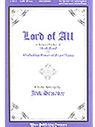 Lord Of All by - Schrader Jack - for SATB (Medley)