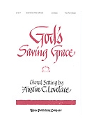 God's Saving Grace by Lovelace Austin C for 2-Part Mixed