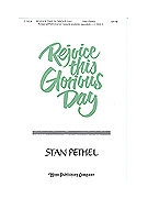 REJOICE THIS GLORIOUS DAY SATB by Pethel Stan for SATB