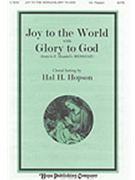 Joy To The World / Glory To God by - Hopson Hal H - for SATB (JOY TO THE WORLD/GLO)