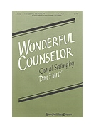 WONDERFUL COUNSELOR SATB by - Hart Don - for SATB (WONDERFUL COUNSELOR)
