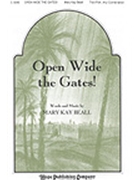 Open Wide The Gates by Beall Mary Kay for 2-Part