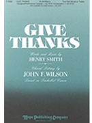 Give Thanks by Smith Henry - Wilson John - for 2-Part Mixed