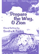 Prepare The Way O Zion by Milburn Price - Tucker Sondra - for 2-Part Mixed