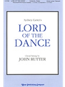 Lord Of The Dance by Carter Sydney - Rutter John - for Unison