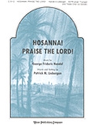 Hosanna Praise The Lord by Handel George Frideric - Liebergen Patrick M - for SATB
