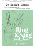 On Eagle's Wings by Joncas Michael - Wagner Douglas E - for 2-Part Mixed