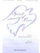 Spirit Of Love by Pote Allen Shirley Erena Murray for SATB