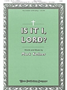 Is It I Lord by Kellner Mark for SAB and Piano