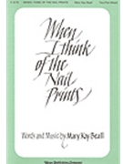When I Think Of The Nail Prints by Beall Mary Kay for 2-Part Mixed
