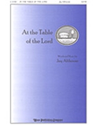 At The Table Of The Lord by Althouse Jay for SATB