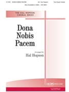 Dona Nobis Pacem - 2-Part by DONA NOBIS PACEM - Hopson Hal H - for Two Equal