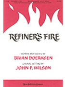 Refiner's Fire by Doerksen Brian - Wilson John - for 3-Part