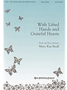 With Lifted Hands & Grateful Hearts by Beall Mary Kay Mary Beall for 2-Part Mixed