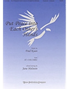 Put Peace Into Each Other's Hands by - Holstein Jane - Fred Kaan for SATB (PUT PEACE INTO EACH)