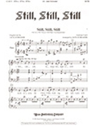Still Still Still by - Schrader Jack - Jack Schrader for SATB (STILL STILL STILL)