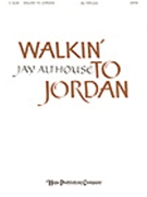 Walkin' To Jordan by Althouse Jay for SATB