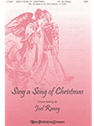 Sing A Song Of Christmas by Raney Joel for SAB and Piano