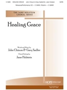 Healing Grace by - Holstein Jane - for SATB