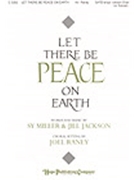 Let There Be Peace On Earth by - Raney Joel - for SATB (W/uni Choir Or Soloi)