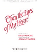 Open The Eyes Of My Heart by Baloche Paul - Schrader Jack - for SATB
