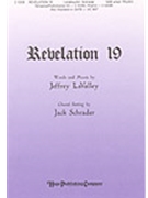 Revelation 19 by LaValley Jeffrey - Schrader Jack - for SAB and Piano