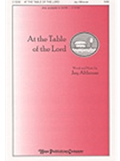 At The Table Of The Lord by Althouse Jay for SAB