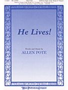 He Lives by Pote Allen for SATB