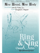 One Bread One Body by Foley John - Wagner Douglas E - for SATB