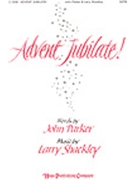 Advent Jubilate by Shackley Larry John Parker for SATB