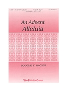 Advent Alleluia by Wagner Douglas E for 2-Part