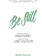 Be Still by Evans David - Holstein Jane - for SATB